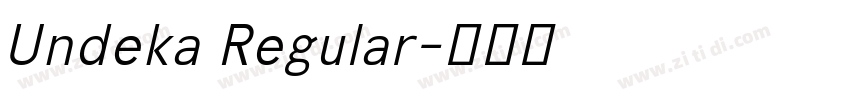 Undeka Regular字体转换